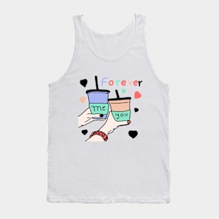 Me and You forever Tank Top